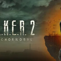 S.T.A.L.K.E.R. 2: Heart of Chornobyl